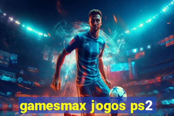 gamesmax jogos ps2